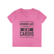 Load image into Gallery viewer, Running Late Is My Cardio Ladies&#39; V-Neck T-Shirt