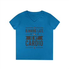 Load image into Gallery viewer, Running Late Is My Cardio Ladies&#39; V-Neck T-Shirt