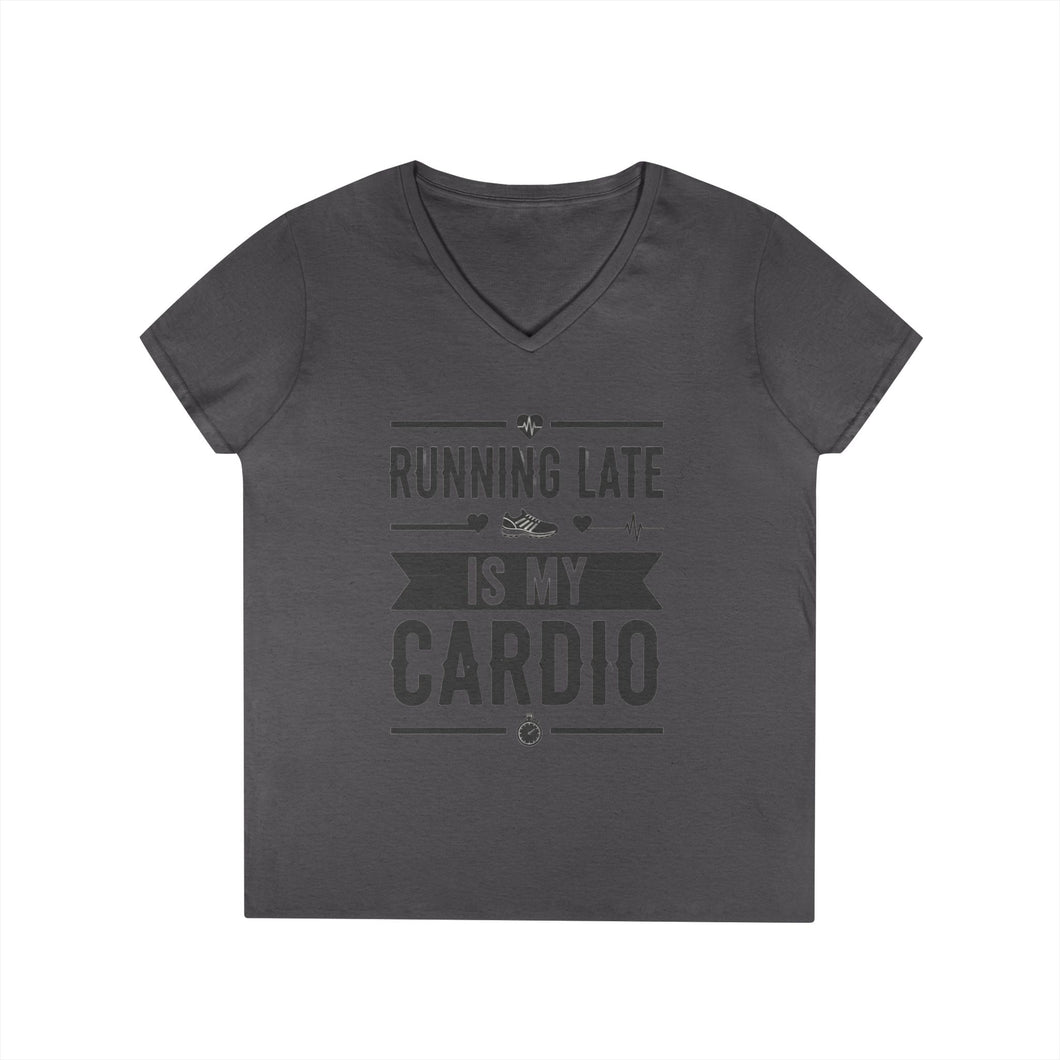 Running Late Is My Cardio Ladies' V-Neck T-Shirt
