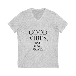 Good Vibes V-Neck Tee, Unisex Cotton Shirt, Dance Party Apparel, Positive Energy Top, Casual Summer Tee