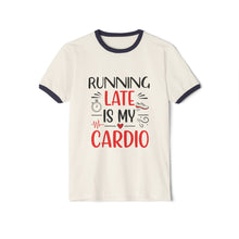 Load image into Gallery viewer, Running Late Is My Cardio T-Shirt